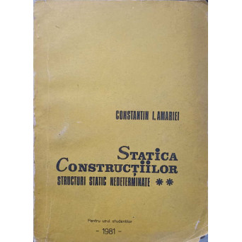 STATICA CONSTRUCTIILOR VOL.2 STRUCTURI STATIC NEDETERMINATE
