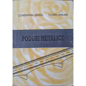 PODURI METALICE. ALCATUIRE SI CALCUL