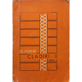 CLADIRI VOL.II ELEMENTE DE CONSTRUCTII PARTEA 1 (FUNDATII, PERETI)