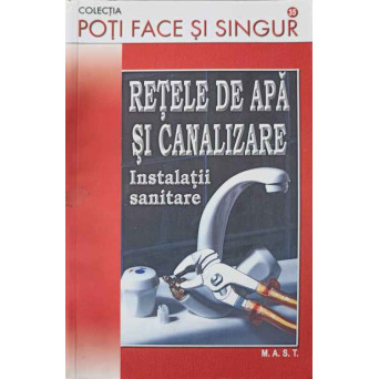 RETELE DE APA SI CANALIZARE. INSTALATII SANITARE
