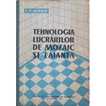 TEHNOLOGIA LUCRARILOR DE MOZAIC SI FAIANTA