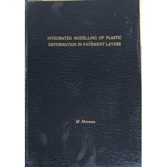 INTEGRATED MODELLING OF PLASTIC DEFORMATION IN PAVEMENT LAYERS
