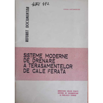 SISTEME MODERNE DE DRENARE A TERASAMENTELOR DE CALE FERATA. REFERAT DOCUMENTAR