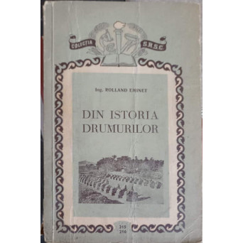 DIN ISTORIA DRUMURILOR