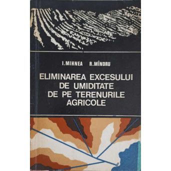 ELIMINAREA EXCESULUI DE UMIDITATE DE PE TERENURILE AGRICOLE