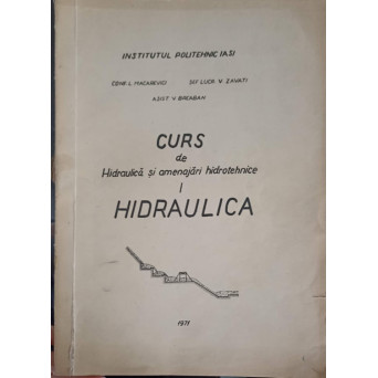 CURS DE HIDRAULICA SI AMENAJARI HIDROTEHNICE. HIDRAULICA