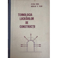 TEHNOLOGIA LUCRARILOR DE CONSTRUCTII