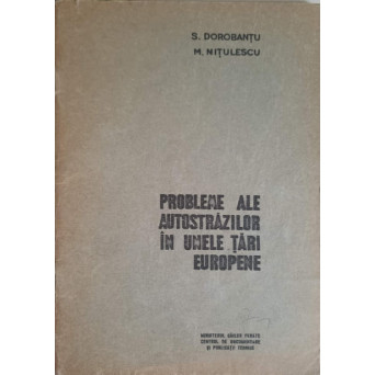 PROBLEME ALE AUTOSTRAZILOR IN UNELE TARI EUROPENE