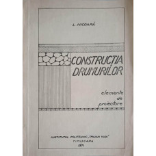 CONSTRUCTIA DRUMURILOR. ELEMENTE DE PROIECTARE