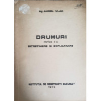 DRUMURI PARTEA 2: INTRETINERE SI EXPLOATARE