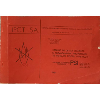 CATALOG DE DETALII ELEMENTE SI SUBANSAMBLURI PREFABRICATE DE INSTALATII PENTRU CONSTRUCTII