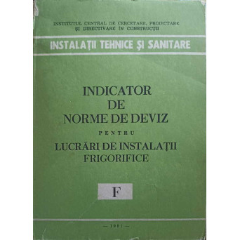 INDICATOR DE NORME DE DEVIZ PENTRU LUCRARI DE INSTALATII FRIGORIFICE F