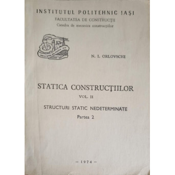 STATICA CONSTRUCTIILOR VOL.2 STRUCTURI STATIC NEDETERMINATE PARTEA 2