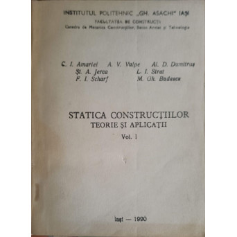 STATICA CONSTRUCTIILOR. TEORIE SI APLICATII VOL.1