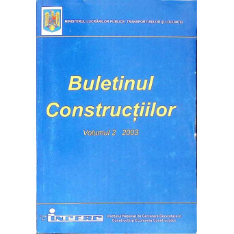 BULETINUL CONSTRUCTIILOR VOL.2/2003 - INDICATIV NP 065-02, INDICATIV GT 037-02