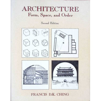 ARCHITECTURE: FORM, SPACE AND ORDER