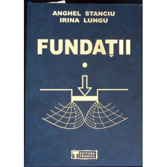 FUNDATII VOL.1 FIZICA SI MECANICA PAMANTURILOR