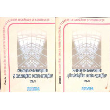 PROTECTIA CONSTRUCTIILOR SI INSTALATIILOR CONTRA AGENTILOR VOL.1-2