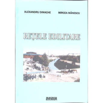 RETELE EDILITARE