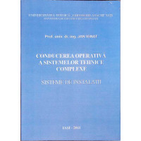 CONDUCEREA OPERATIVA A SISTEMELOR TEHNICE COMPLEXE CONDUCEREA OPERATIVA A SISTEMELOR TEHNICE COMPLEXE