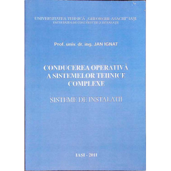 CONDUCEREA OPERATIVA A SISTEMELOR TEHNICE COMPLEXE