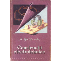 CONSTRUCTII ELECTROTEHNICE CONSTRUCTII ELECTROTEHNICE