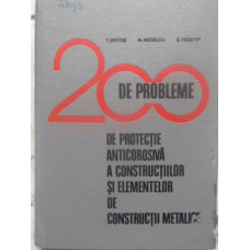 200 DE PROBLEME DE PROTECTIE ANTICOROSIVA A CONSTRUCTIILOR SI ELEMENTELOR DE CONSTRUCTII METALICE