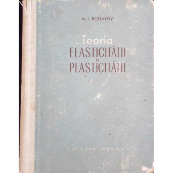TEORIA ELASTICITATII SI PLASTICITATII