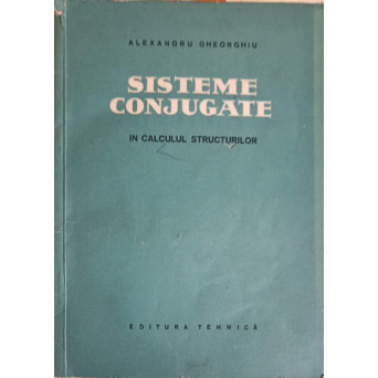 SISTEME CONJUGATE IN CALCULUL STRUCTURILOR
