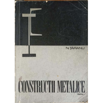 CONSTRUCTII METALICE PARTEA 1