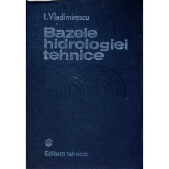 BAZELE HIDROLOGIEI TEHNICE