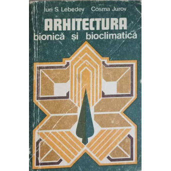 ARHITECTURA BIONICA SI BIOCLIMATICA