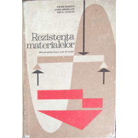 REZISTENTA MATERIALELOR. MANUAL PENTRU LICEE SI SCOLI DE MAISTRI