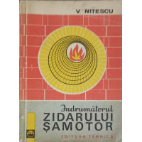 INDRUMATORUL ZIDARULUI SAMOTOR INDRUMATORUL ZIDARULUI SAMOTOR