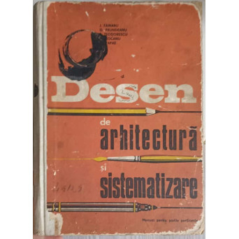 DESEN DE ARHITECTURA SI SISTEMATIZARE. MANUAL PENTRU SCOLILE POSTLICEALE