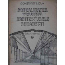 ACTUALITATEA TRADITIEI ARHITECTURALE ROMANESTI