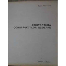 ARHITECTURA CONSTRUCTIILOR SCOLARE