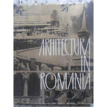 ARHITECTURA IN ROMANIA (ARHITECTURE IN ROMANIA)