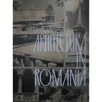 ARHITECTURA IN ROMANIA