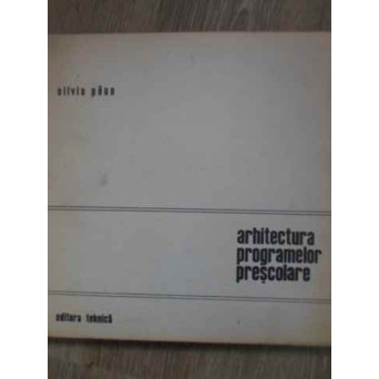 ARHITECTURA PROGRAMELOR PRESCOLARE CRESE SI GRADINITE