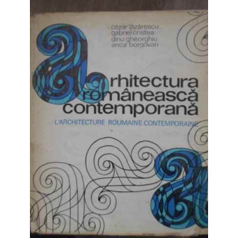 ARHITECTURA ROMANEASCA CONTEMPORANA