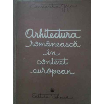 ARHITECTURA ROMANEASCA IN CONTEXT EUROPEAN