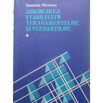 ASIGURAREA STABILITATII TERASAMENTELOR SI VERSANTILOR VOL.1
