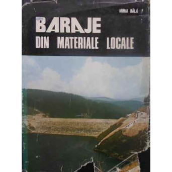 BARAJE DIN MATERIALE LOCALE