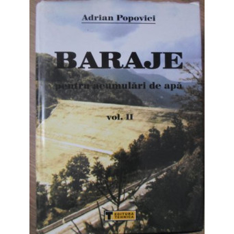 BARAJE PENTRU ACUMULARI DE APE VOL.2