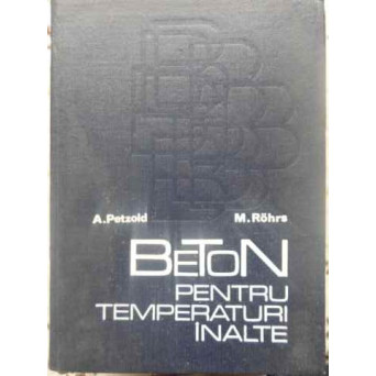 BETON PENTRU TEMPERATURI INALTE