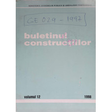 BULETINUL CONSTRUCTIILOR VOL.12/1998 PRESCRIPTII TEHNICE INDICATIV GP 014-97, GE 029-97