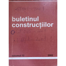 BULETINUL CONSTRUCTIILOR VOL.12/2002 PRESCRIPTII TEHNICE INDICATIV ST 043/2001, ST 042/2001, GP 065-01, I 18/1-01