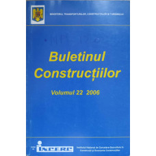 BULETINUL CONSTRUCTIILOR VOL.22/2006 INDICATIV GE 054-06, ST 049-06, NP 120-2006