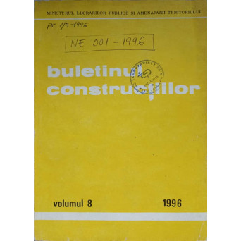 BULETINUL CONSTRUCTIILOR VOL.8/1996 PREPSCRIPTII TEHNICE INDICATIV PC 1/3-1996, NE 001-96